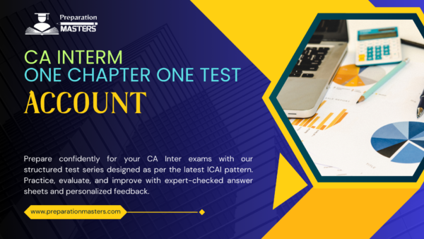 CA Intermediate One Chapter One Test Account