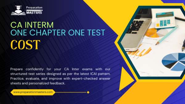 CA Intermediate One Chapter One Test Cost