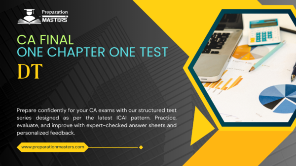 CA Final One Chapter One Test DT